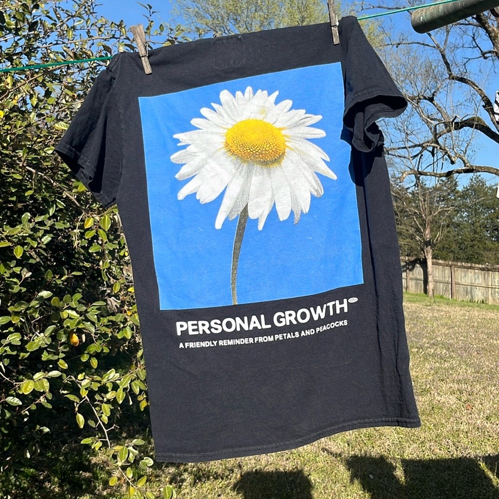 COPY - Petals and Peacocks Personal Growth Tee Size Small 100% Cotton T-shirt
